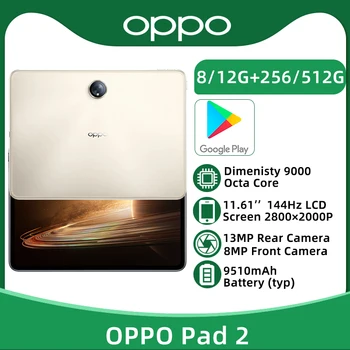 OPPO Pad 2 Tablet 8 GO 256 GO Dimenisy 9000 Octa Core 11.61