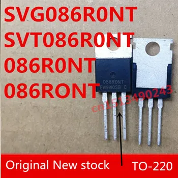Original 10PCS/lot 086R0NT 086RONT SVG086R0NT SVT086R0NT 120A/80V TO220 MOS Nouveau En stock